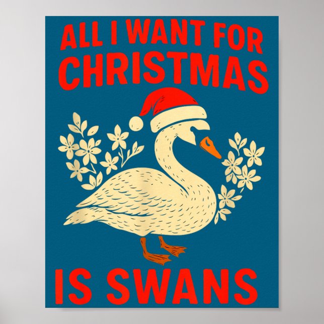 All I Want For Christmas Is Swans Ugly Xmas Sweate Poster (Framsidan)