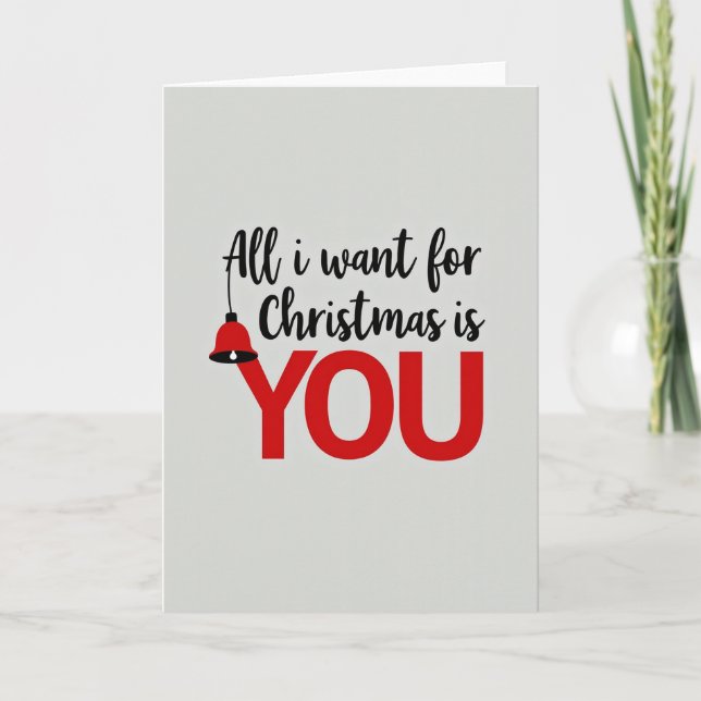 All I Want For Christmas Is You Card Kort (Framsida)