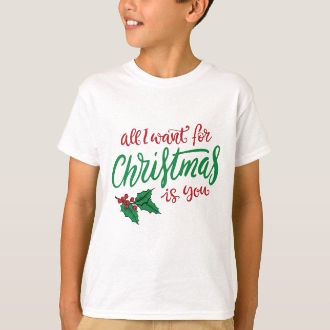 All I want for Christmas T Shirt (Framsida)