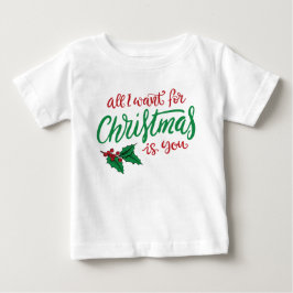 All I want for Christmas T Shirt