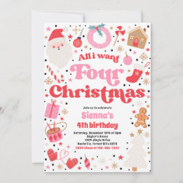 All I Want Four Christmas 4th Birthday Party Inbjudningar