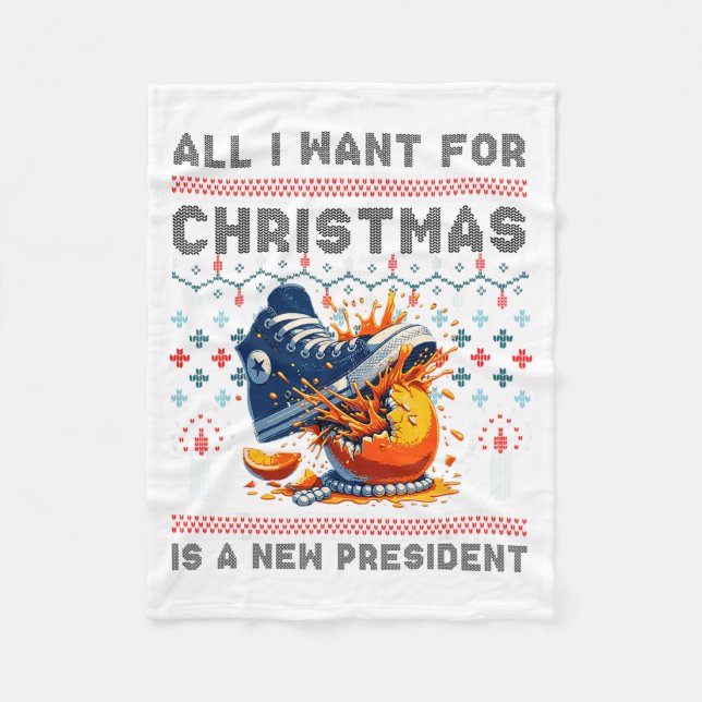 All I Want This Christmas Is A New President  Fleecefilt (Framsidan)
