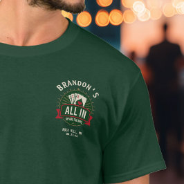 “All In Before the Ring” Poker Bachelor Party T Shirt