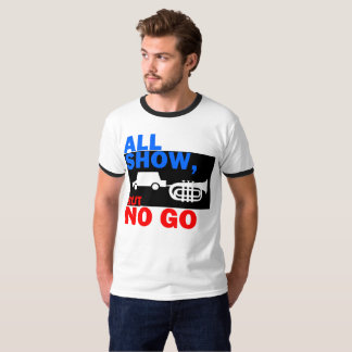 ALL INGEN SHOW GÅR TEE SHIRT