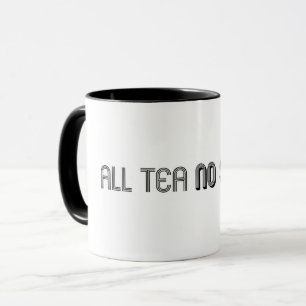 All ingen Tea skuggar muggen Mugg
