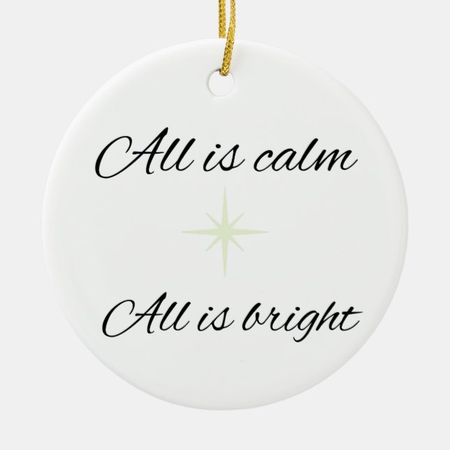 All Is Calm, All Is Bright Ceramic Ornament (Framsidan)