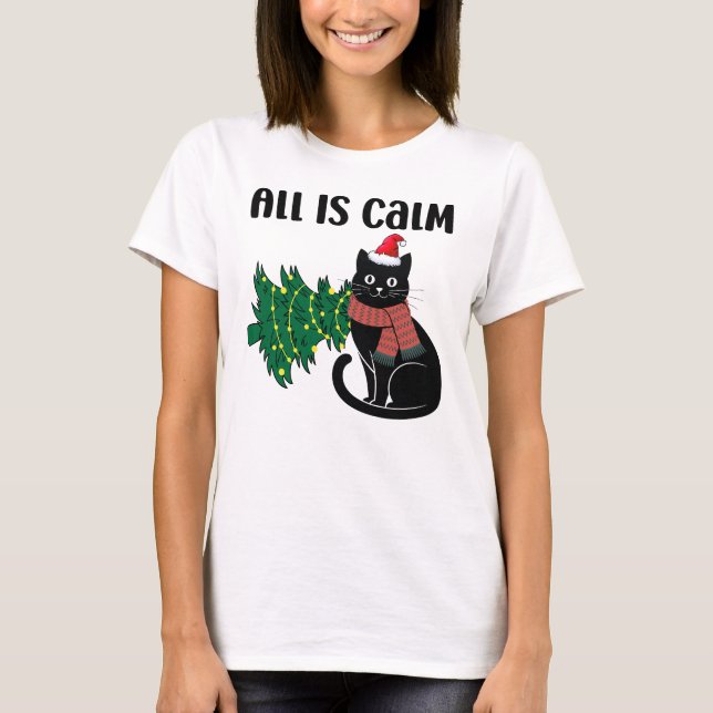 All Is Calm Christmas Black Cat Funny T Shirt (Framsida)