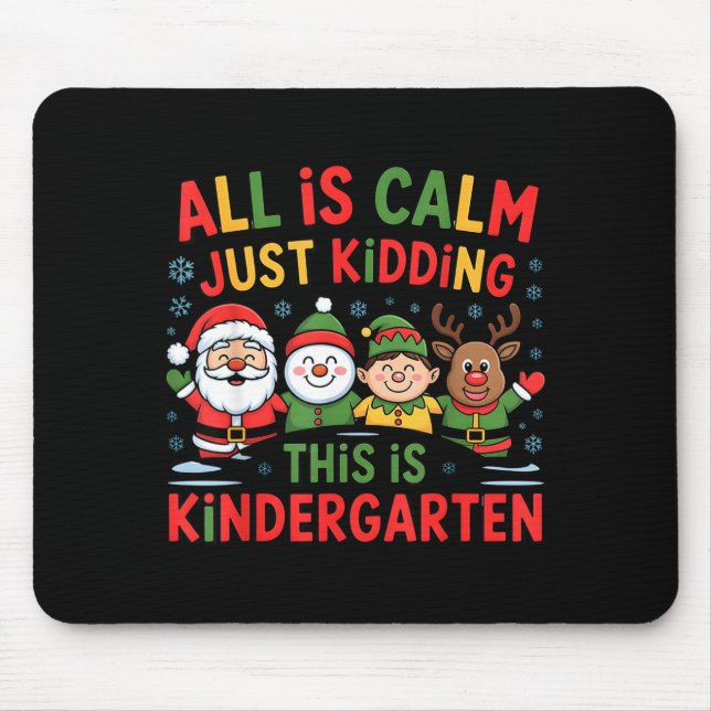 All Is Calm Funny Xmas Kindergarten Christmas Seas Musmatta (Framsidan)