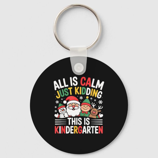 All Is Calm Funny Xmas Kindergarten Christmas Seas Nyckelring (Framsida)