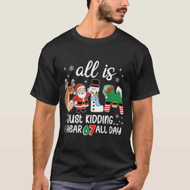 All Is Calm Just Kidding I Hear 67 All Day Teacher T Shirt (Framsida)