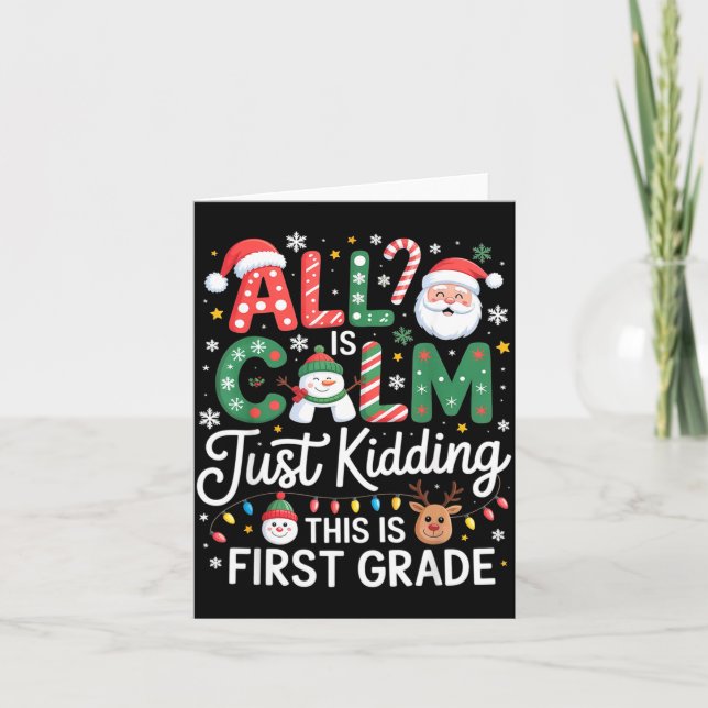 All Is Calm Just Kidding This Is First Grade Chris Kort (Framsida)