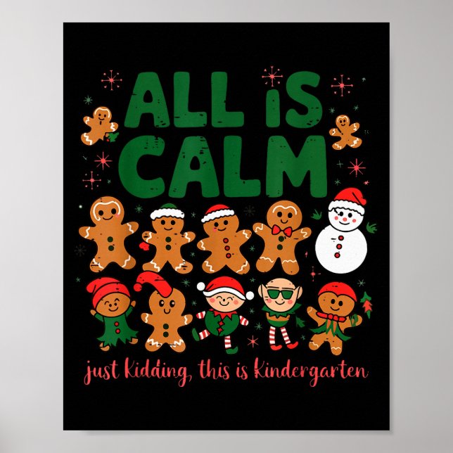 All Is Calm Just Kidding This Is Kindergarten Ging Poster (Framsidan)