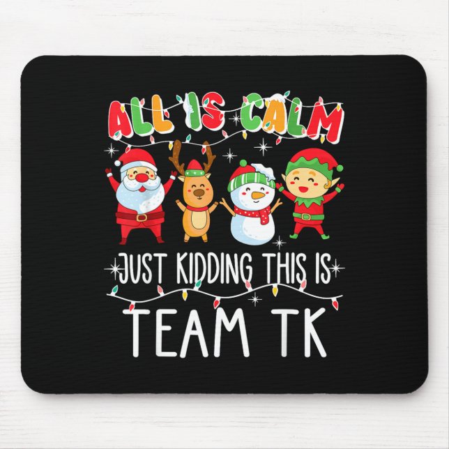 All Is Calm Just Kidding This Is Team Tk Xmas Squa Musmatta (Framsidan)