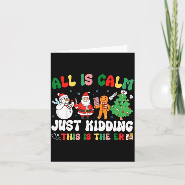 All Is Calm Just Kidding This Is The Er Christmas  Kort (Framsida)