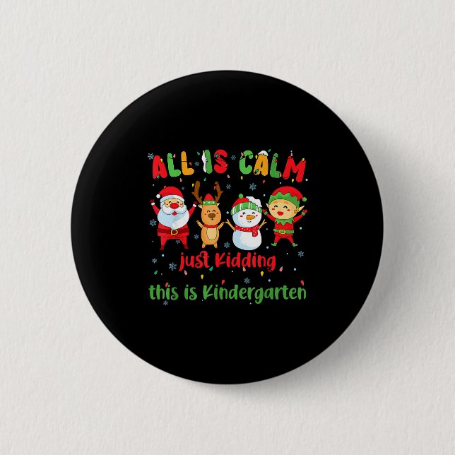 All Is Calm Kindergarten Teacher Christmas Teach M Knapp (Framsida)
