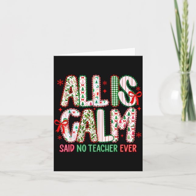 All Is Calm Said No Teacher Ever Coquette Bow Chri Kort (Framsida)