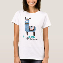 All Lllama, inget drama Tee Shirt