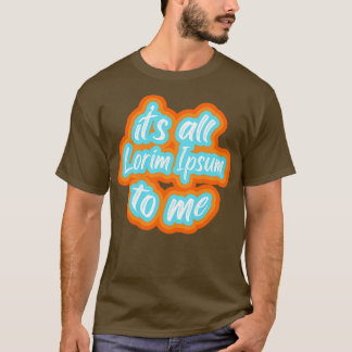 all lorim Ipsum för mig 2 T Shirt