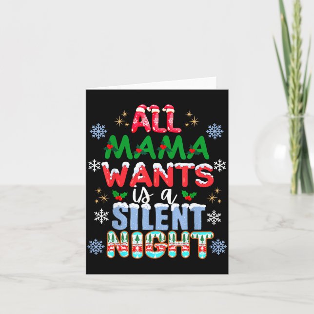 All Mama Wants Is A Silent Night Funny Mom Christm Kort (Framsida)