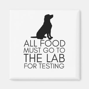 "All mat måste gå till Lab"-magnet Magnet