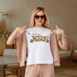 All min hopp står i Jesus T-shirt