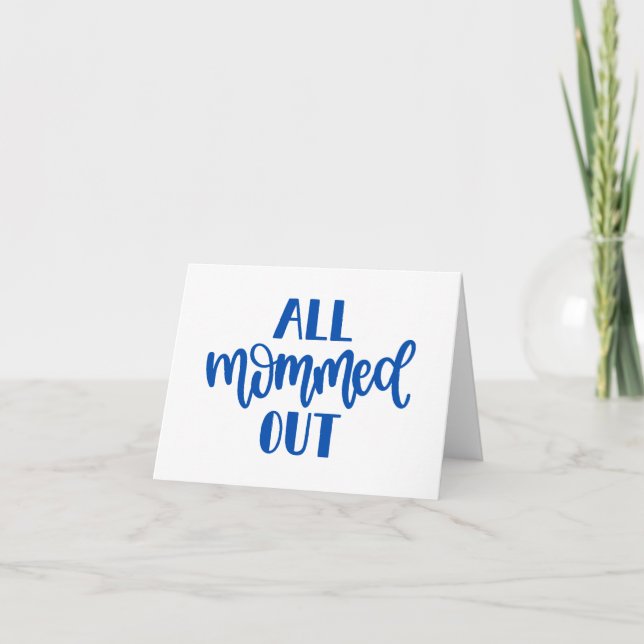 All Mommed ut, Mamman Blue Design BLANK Kort (Framsida)