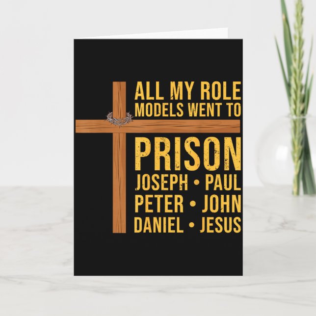 All My Role Models Went To Prison Funny Christian  Kort (Framsida)