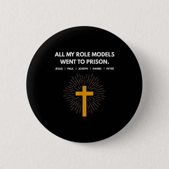 All My Role Models Went To Prison Jesus Funny  Knapp (Framsida)