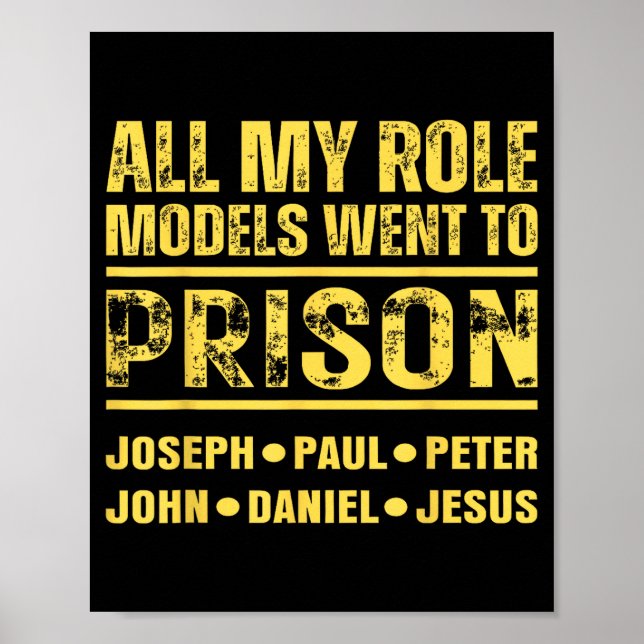 All My Role Models Went To Prison  Poster (Framsidan)