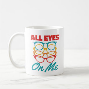 All Ögon på mig Funny Optometrist Optometri Kaffemugg