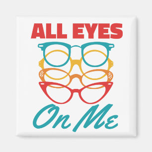 All Ögon på mig Funny Optometrist Optometri Magnet