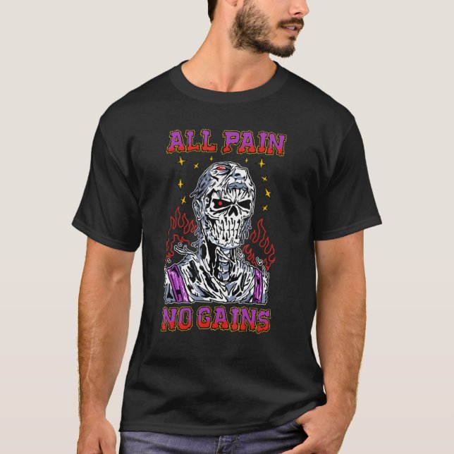 All Pain No Gains Coola Bodybuilding Gym Training T Shirt (Framsida)