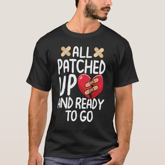 All Patched Up Open Heart Surgery Recovery Survivo T Shirt (Framsida)