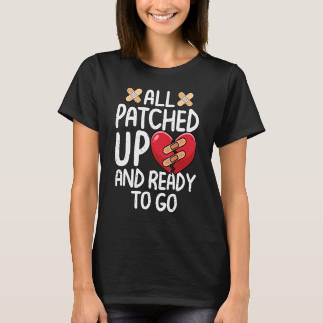 All Patched Up Open Heart Surgery Recovery Survivo T Shirt (Framsida)