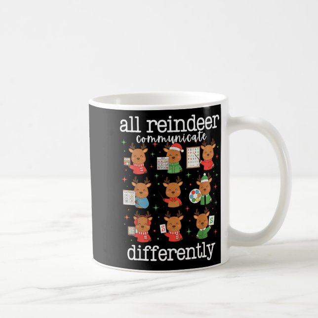 All Reindeer Communicate Differently Xmas Autism A Kaffemugg (Höger)