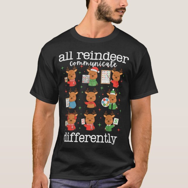 All Reindeer Communicate Differently Xmas Autism A T Shirt (Framsida)