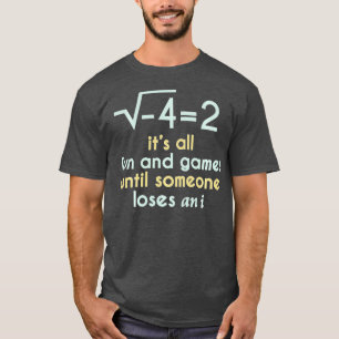 All Roligt och spel tills någon förlorar en iFunn T Shirt