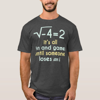 All Roligt och spel tills någon förlorar en iFunn T Shirt
