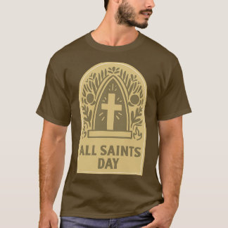 All Saints Day T Shirt