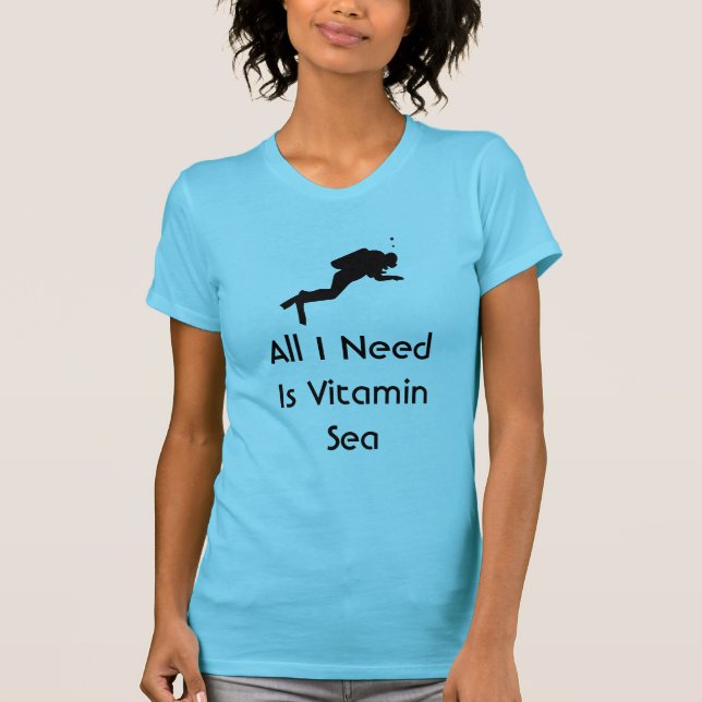 All scubaen som jag behöver, är vitaminhavet t shirt (Framsida)