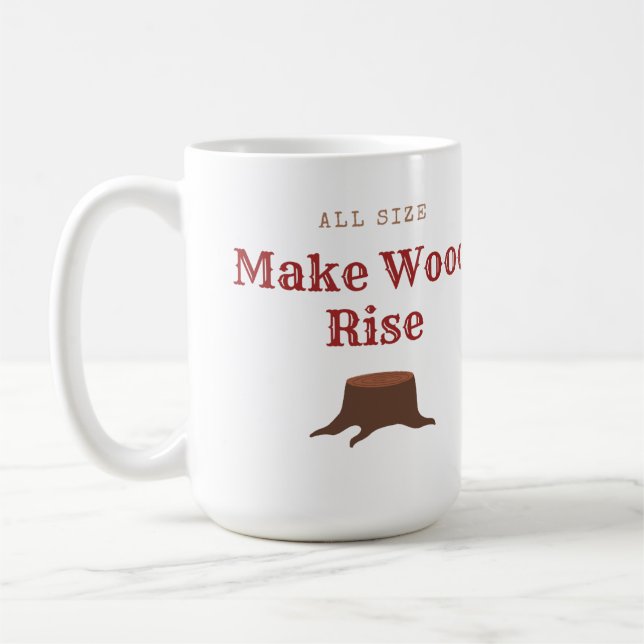 All size Make Wood Rise Kaffemugg (Vänster)