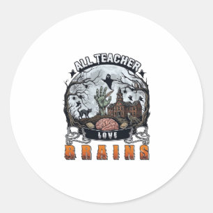 All Teacher Älskar Hjärnor Halloween Zombie Hand S Runt Klistermärke