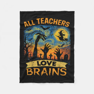 All Teachers Love Brains Shirt Funny Teacher Hallo Fleecefilt