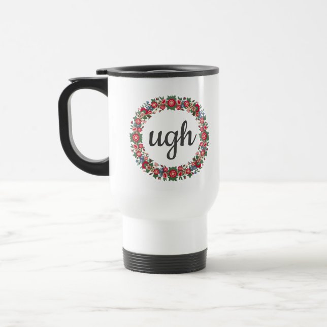 All text med skript Cute Blommigt Sarkastic Quote Resemugg (Vänster)