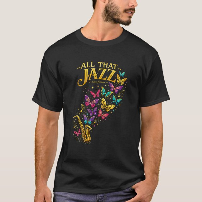 All That Jazz T Shirt (Framsida)