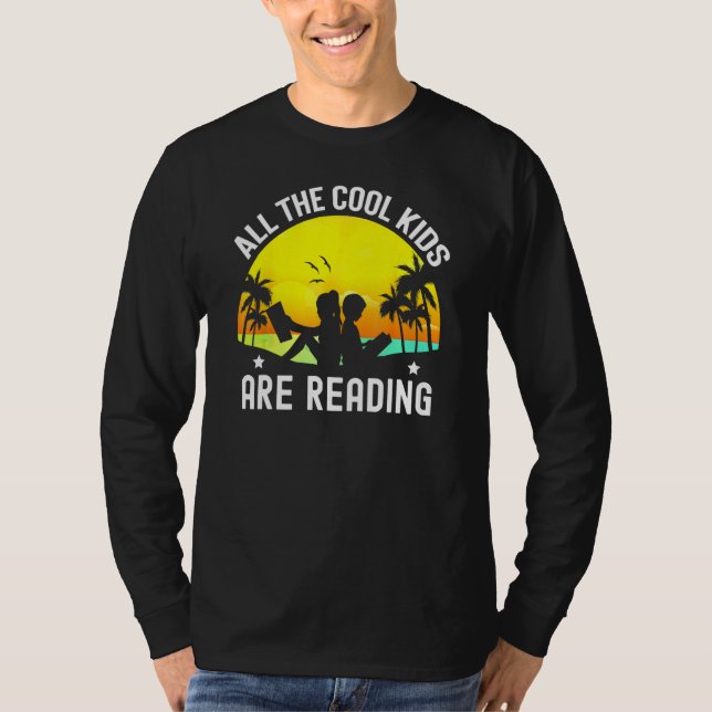 All The Cool Kids Are Reading Book  Back To School T Shirt (Framsida)
