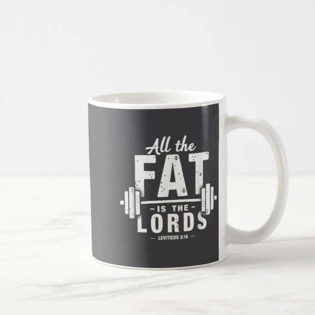 All The Fat Is The Lords Funny Christian Workout G Kaffemugg (Höger)