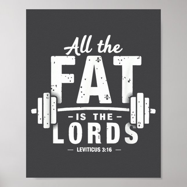 All The Fat Is The Lords Funny Christian Workout G Poster (Framsidan)
