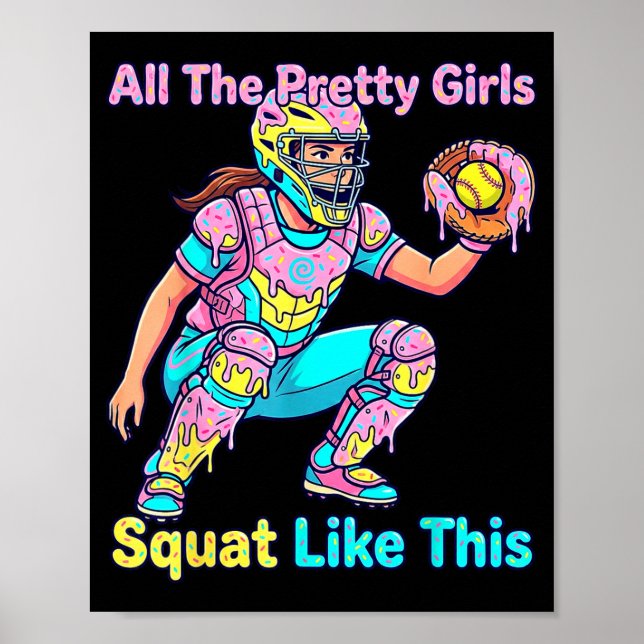 All The Pretty Girls Squat Like This Ice Cream Sof Poster (Framsidan)