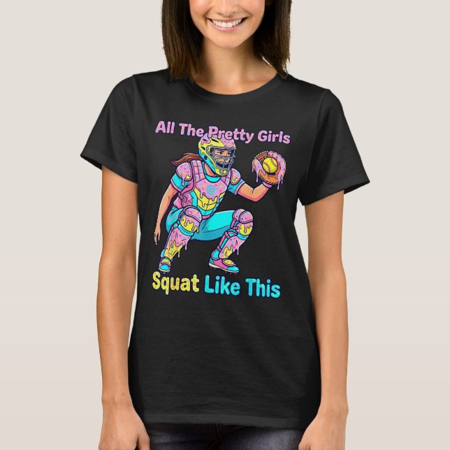 All The Pretty Girls Squat Like This Ice Cream Sof T Shirt (Framsida)